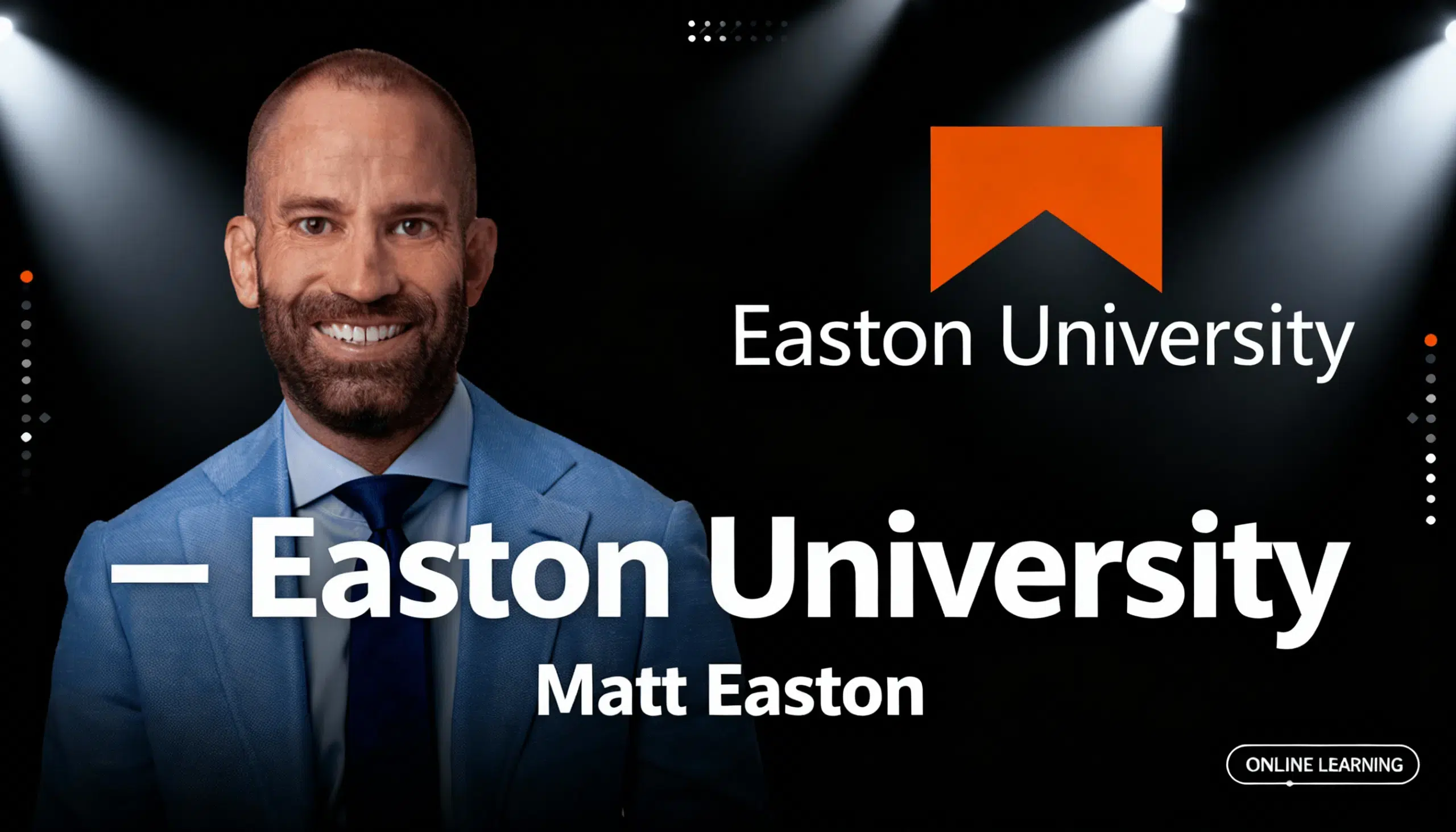 Matt Easton – Easton University