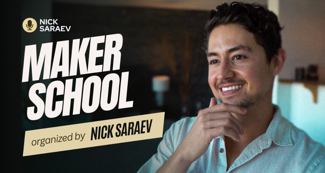 Nick Saraev - Maker School (Full 3 months)