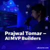 Prajwal Tomar - AI MVP Builders